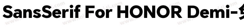 SansSerif For HONOR Demi字体转换